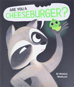 Are You a Cheeseburger